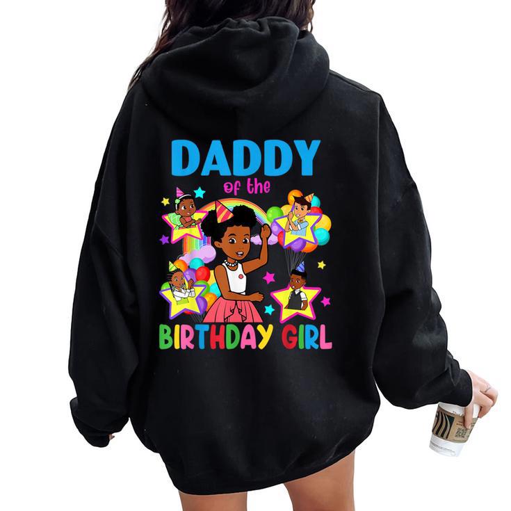 Daddy Of Birthday Girl Gracie Birthday Dolls Girl Party Women Oversized Hoodie Back Print