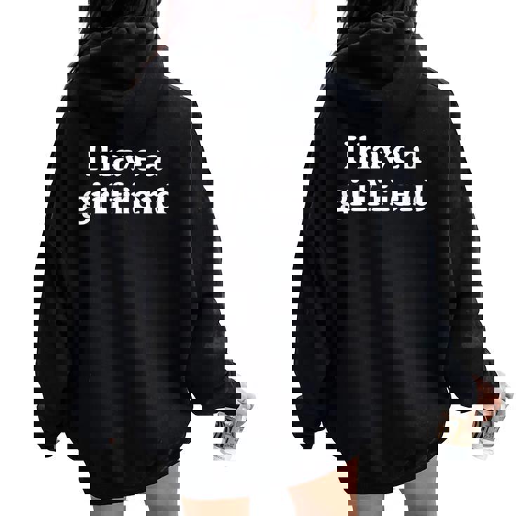 I Have A Girlfriend · 私にはガールフレンドがいます レディース オーバーサイズ パーカー バックプリント