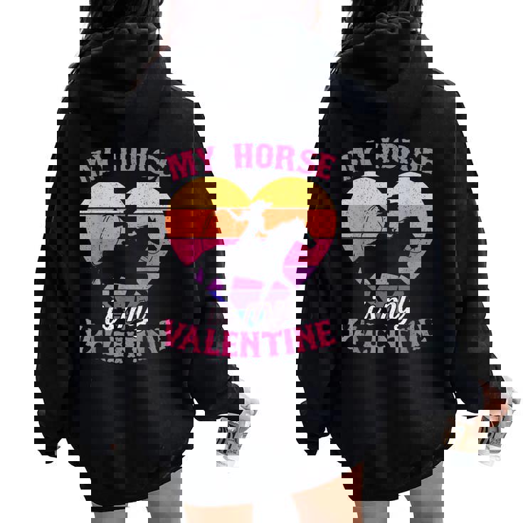 My Horse Is My Valentine Cowgirl Western Animal Lover Women Oversized Hoodie Back Print