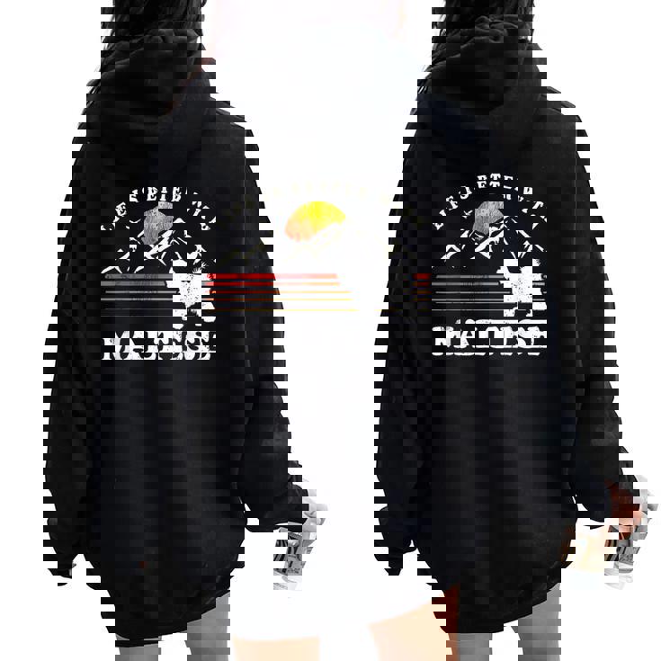 Life Better マルチーズ ビンテージ Dog Mom Dad レディース オーバーサイズ パーカー バックプリント