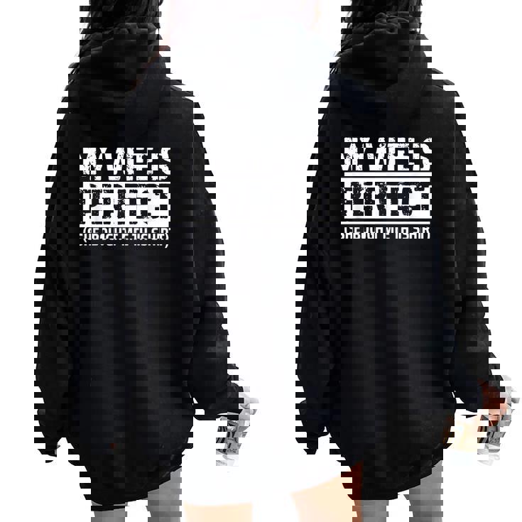 My Wife Is Perfecthe Bought Me This Husband レディース オーバーサイズ パーカー バックプリント