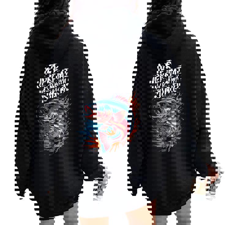 Old Man With A Fishing Rod Fishing Lover Fish Fisherman Women Oversized Hoodie Back Print