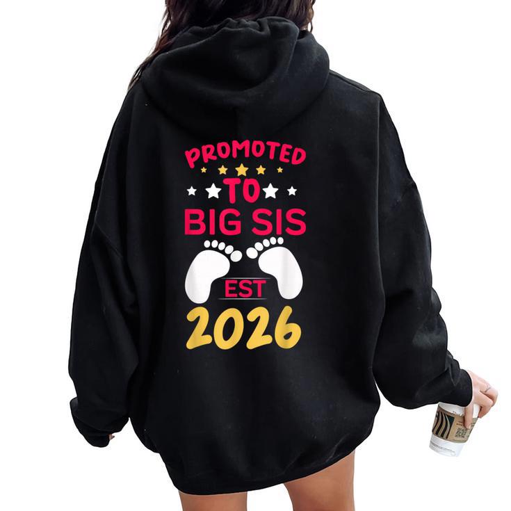 Promoted To Big Sister 2026 I'm Going To Be Big Sister 2026 Women Oversized Hoodie Back Print