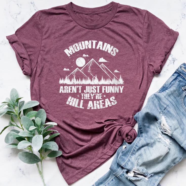 Mountains Aren't Just Funny They'Re Hill Areas Women's Heather T-Shirt