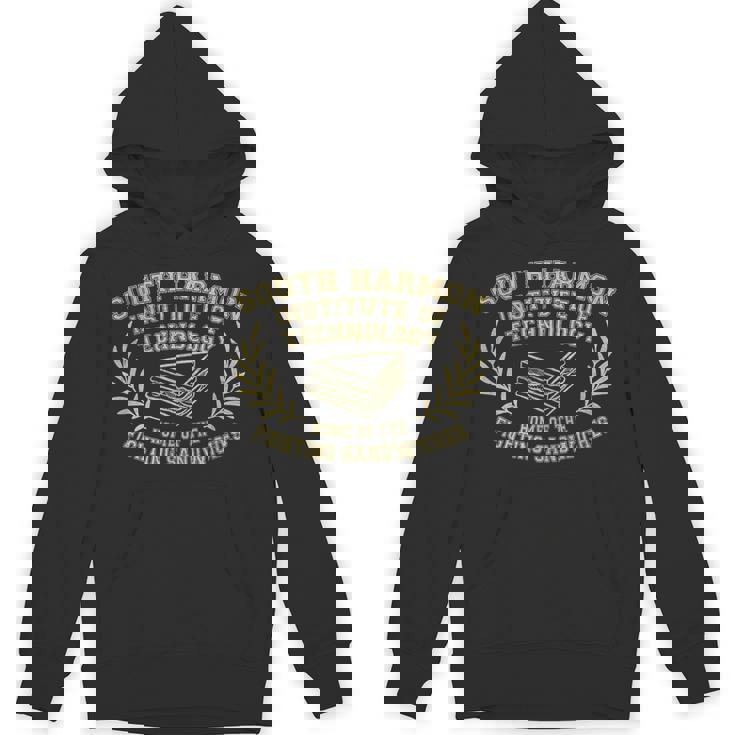 Accepted To The South Harmon Institute Of Technology Student Hoodie