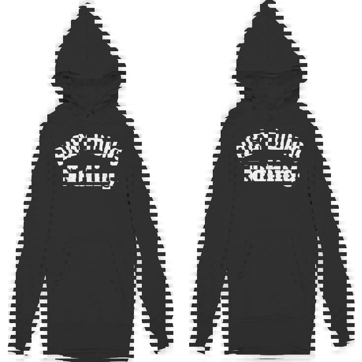 Busy Doing Nothing This Is My Day Off I'm Not Lazy パーカー