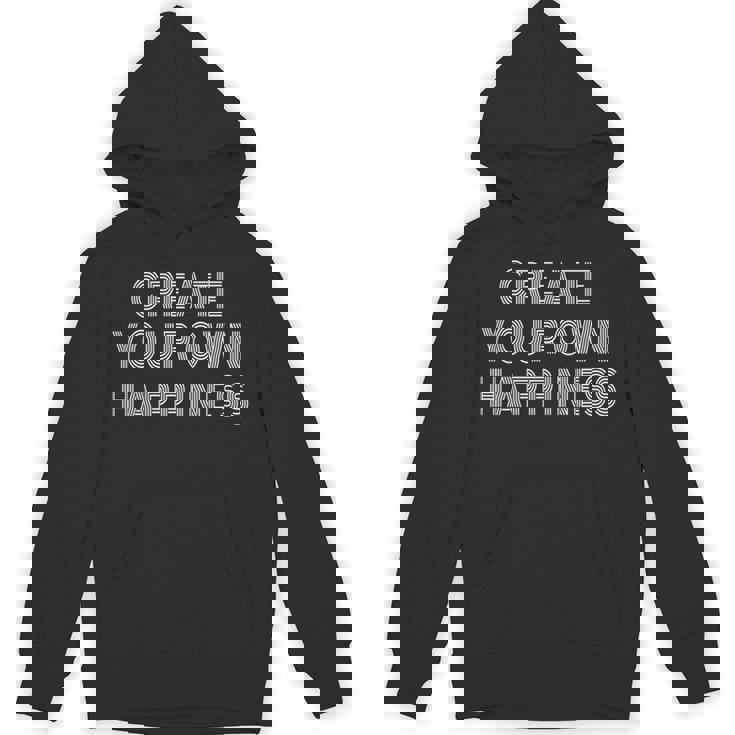 Create Own Happiness モチベーションを高める引用句 インスピレーションの言葉 長袖tシャツ パーカー