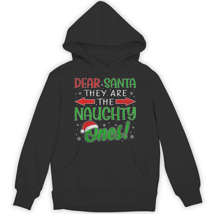 Dear Santa They Are The Naughty Ones Christmas Pajamas Hoodie