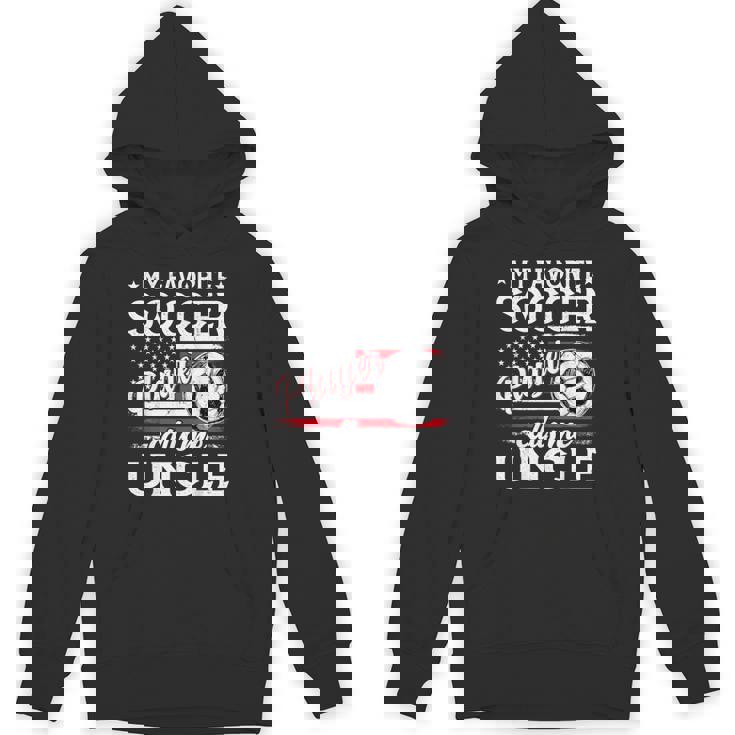 My Favorite Soccer Player Calls Me Uncle US Flag Unisex Hoodie