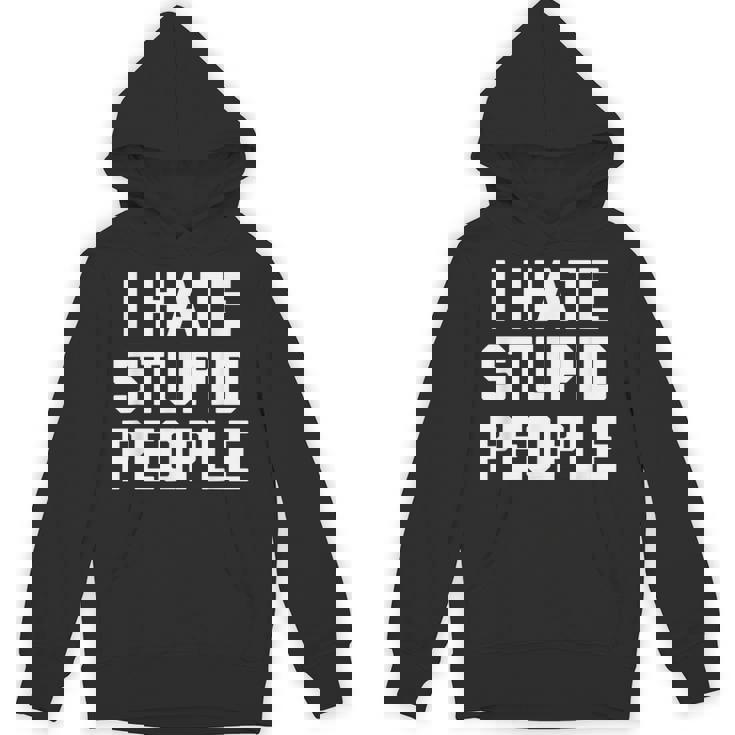 I Hatetupid People ayingarcastic Novelty パーカー
