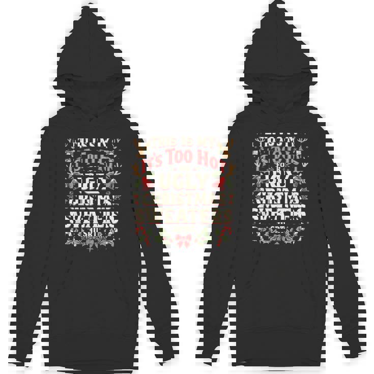 Too Hot Ugly Christmas Sweaters Family Pjs Hoodie