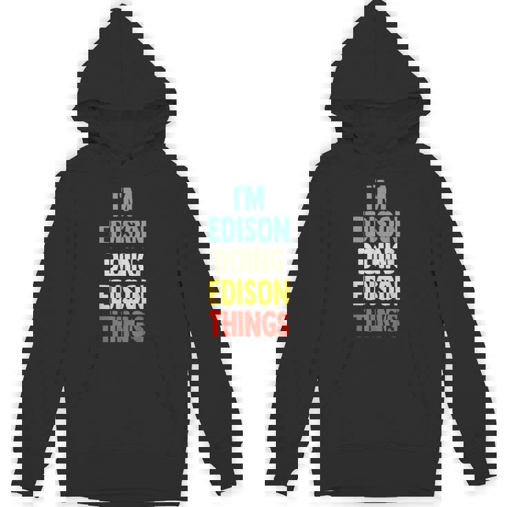 I'm Edison Doing Edison Things 楽しい 名前入り エジソン パーカー