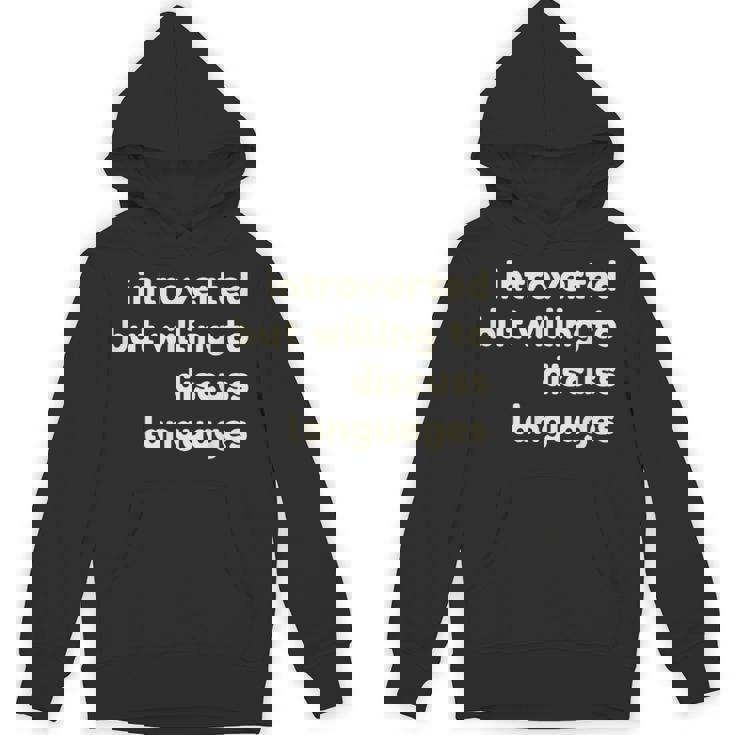 Introverted But Willing To Discuss Languages Introverts パーカー