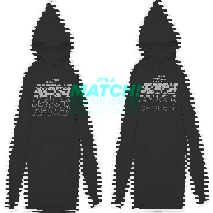 It's A Match Tinder デートフックアップ シングル用 面白い パーカー