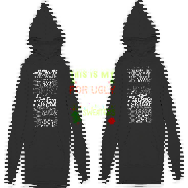 This Is My It's Too Hot Ugly Christmas Sweaters Hoodie