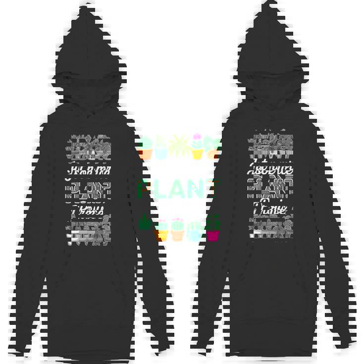 Just One More Plant I Promise Succulent Cactus Lover Unisex Hoodie