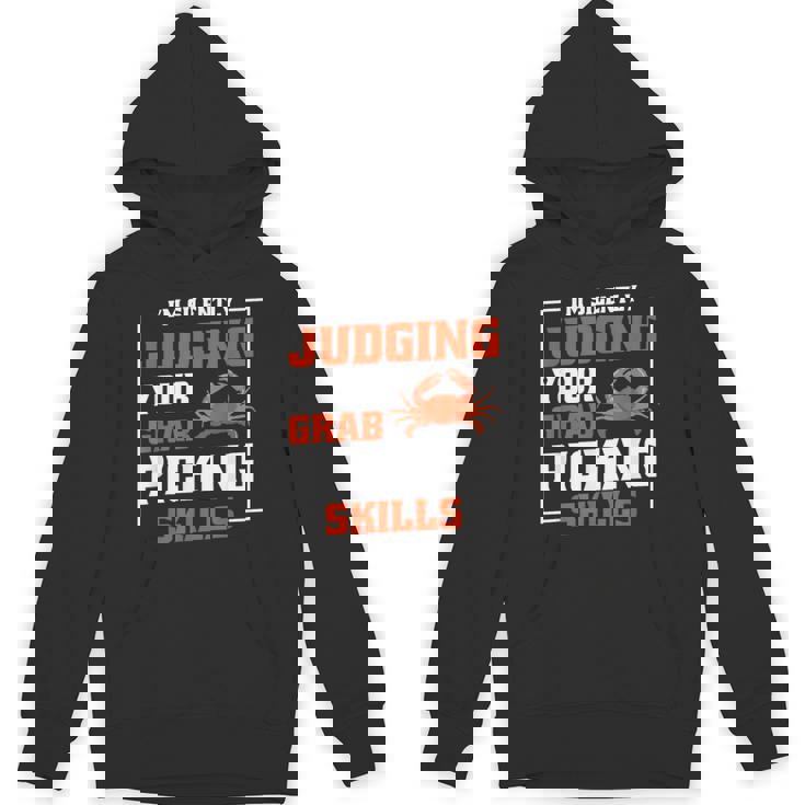 Maryland Crabs Quotes Judging Crab Picking Skills Unisex Hoodie