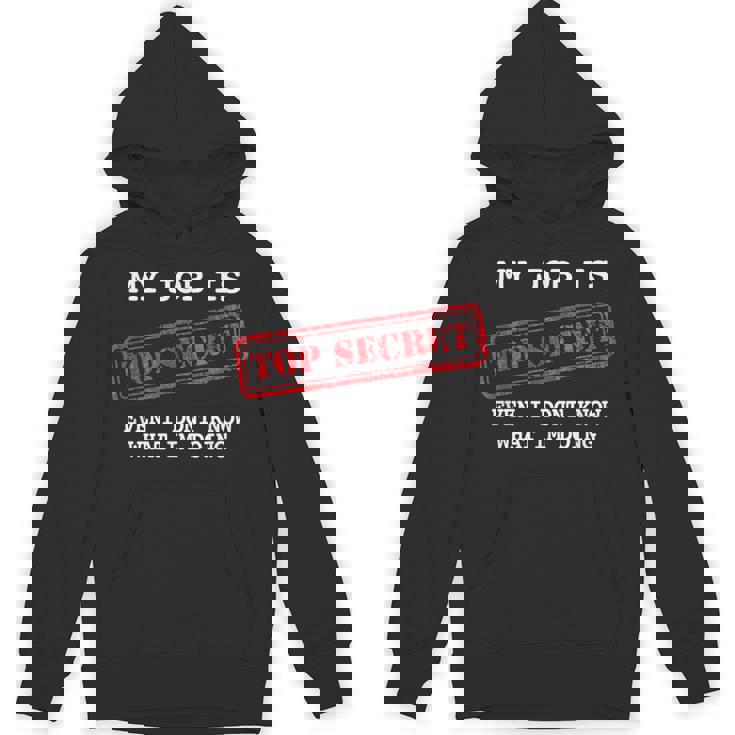 My Job Is Topecret-面白いtシャツ素晴らしいギフト パーカー