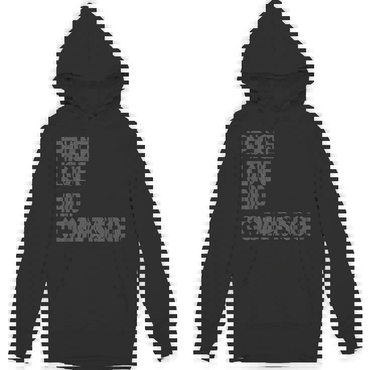 Peace Love And Compassion シャツ インスピレーションを与える引用 レトロ パーカー