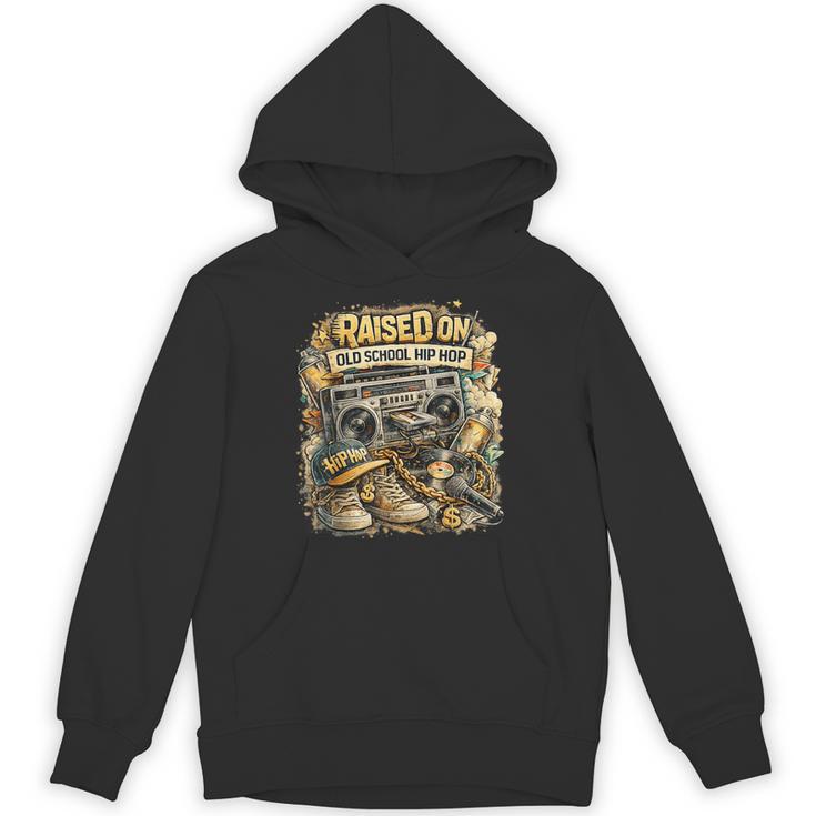 Raised On Old School Hip Hop Retro Street 80S 90S Hoodie