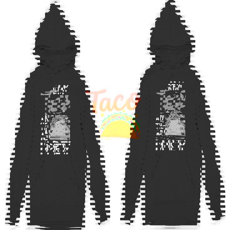 私のタコスを食べて、私はかなり食通好きだと教えて パーカー