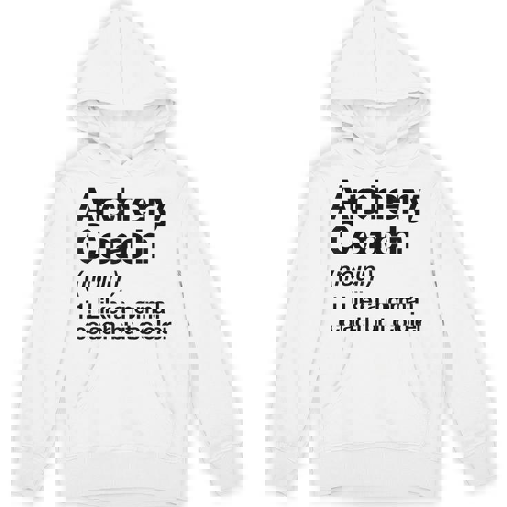 Archery Coach Sports Definition Trainer Instructor Unisex Hoodie