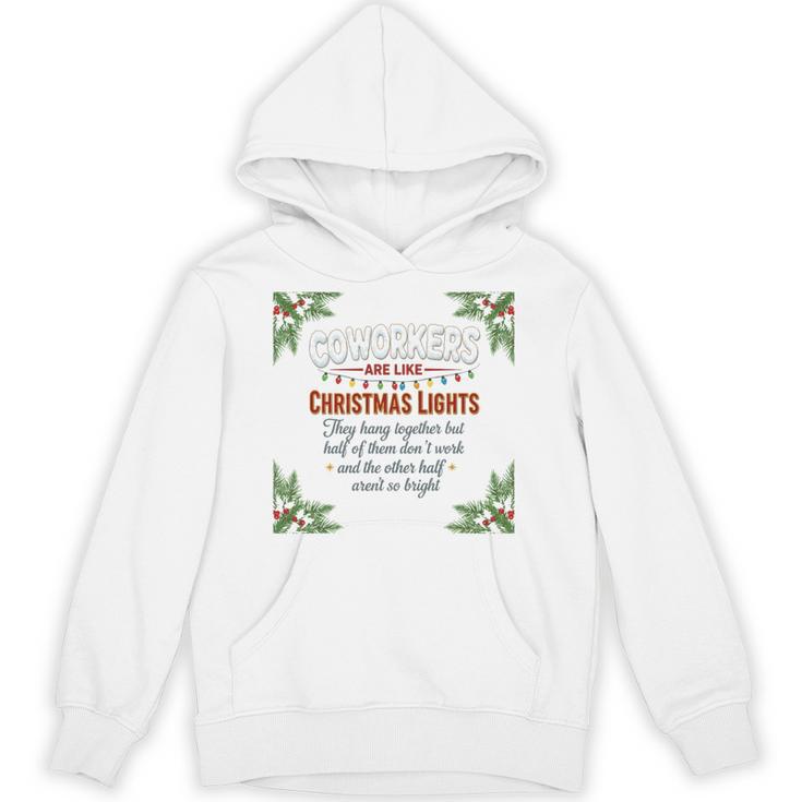 Coworkers Are Like Christmas Lights They Hang Together Hoodie