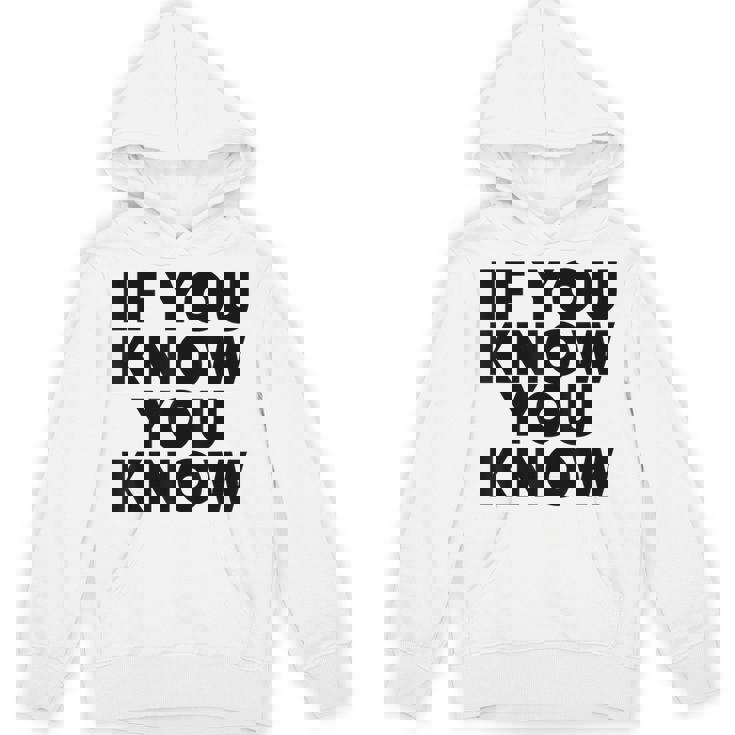 If You Know You Know パーカー