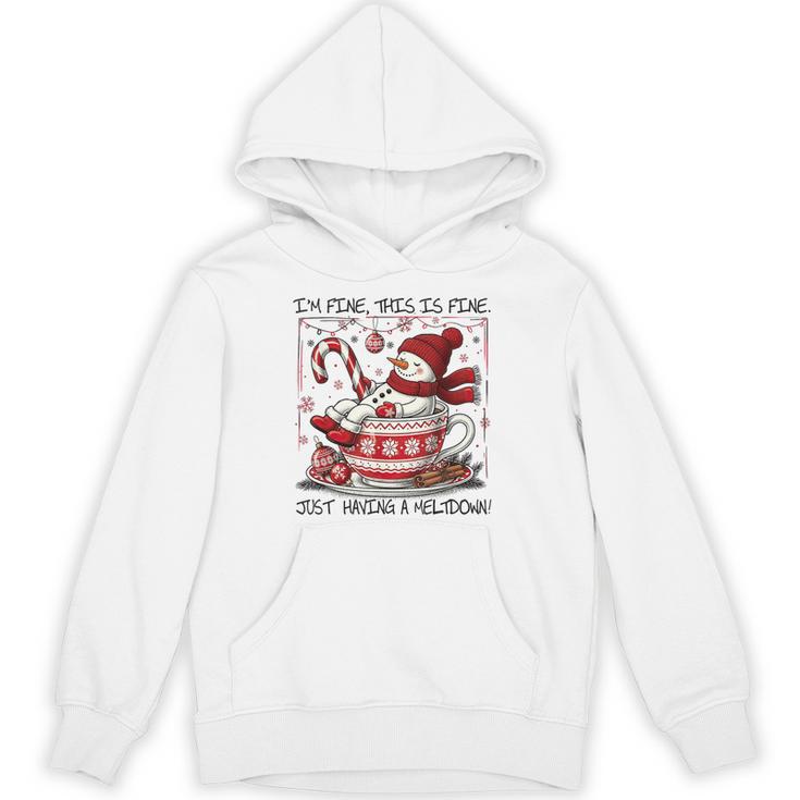 I'm Fine This Is Fine Having A Meltdown Christmas Snowman Hoodie