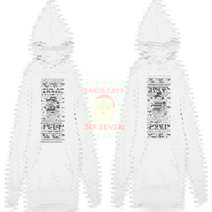 Santa Says 67 Ugly Christmas Sweater Santa  Hoodie