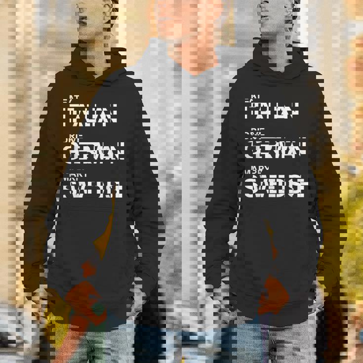 Eat Italian Drive German Marrywedish ユーモラスな言葉 パーカー