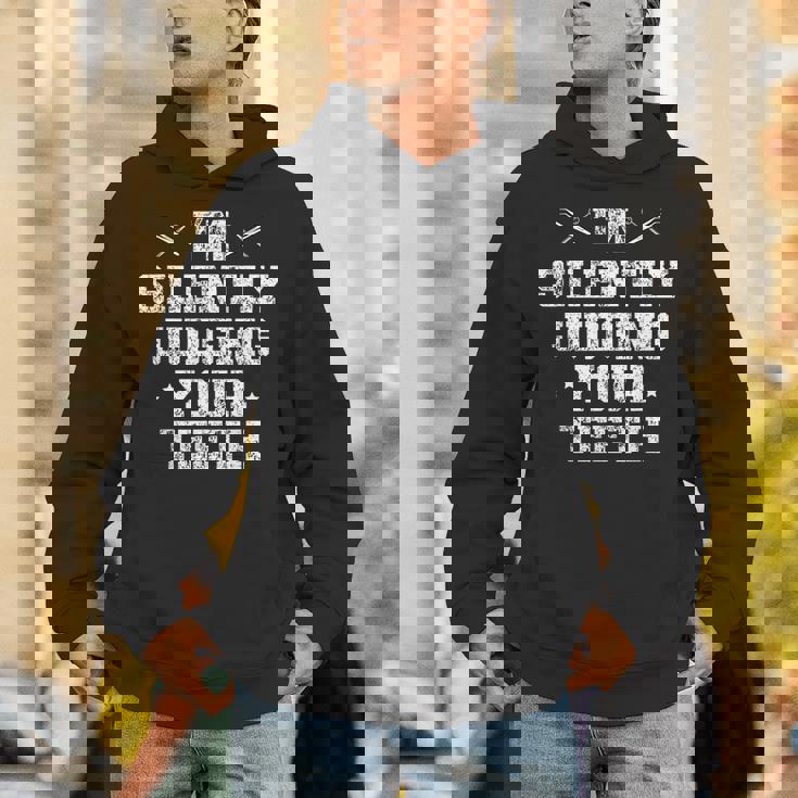 I'milently Judging Your Th Dentist Dentistry Dentistry Dentists パーカー