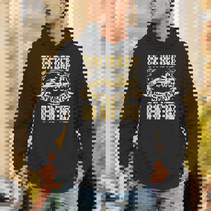 Tow Truck Driver Wrecker I Always Get You On My Bed パーカー