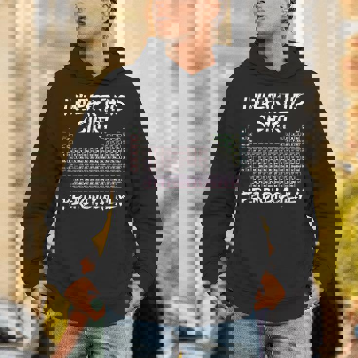 I Wear This Periodically 面白いサイエンスtシャツ パーカー