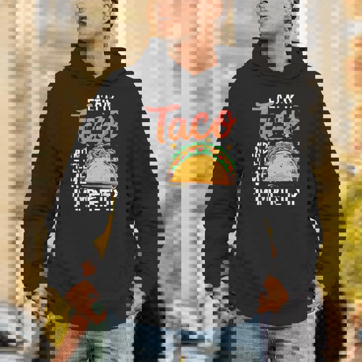 私のタコスを食べて、私はかなり食通好きだと教えて パーカー