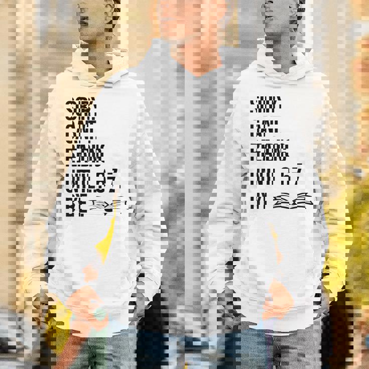 6-7 Sorry Cant Reading 67 English Teacher 6 7 Book Six Seven Unisex Hoodie