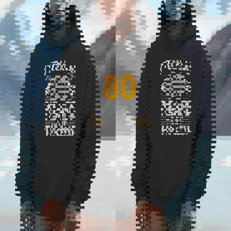 80Th Birthday It Took Me 80 Years Good 80歳 パーカー