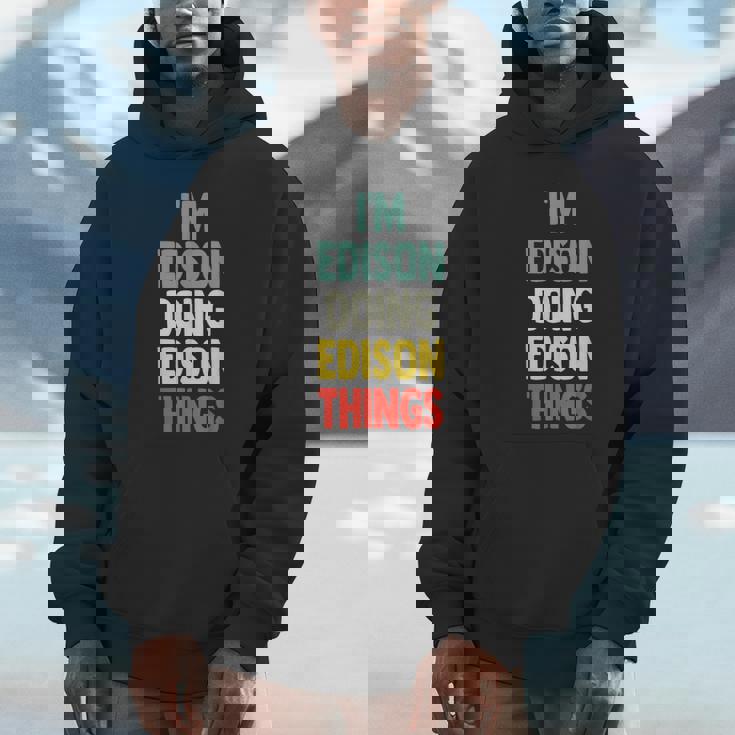 I'm Edison Doing Edison Things 楽しい 名前入り エジソン パーカー