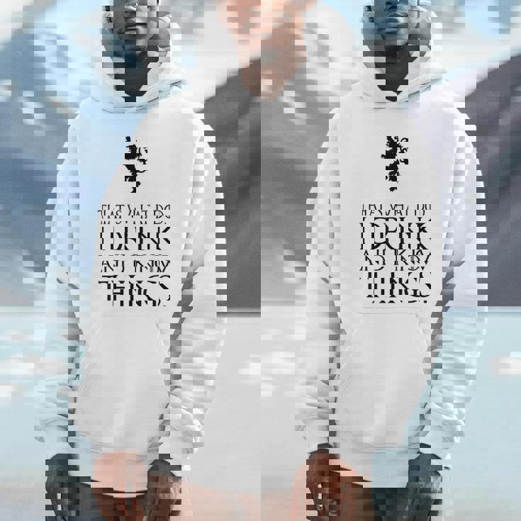 That's What I Do I Drink And I Know Things パーカー