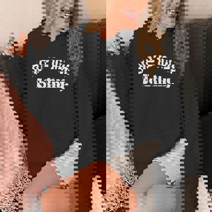 Busy Doing Nothing This Is My Day Off I'm Not Lazy パーカー