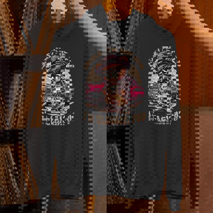 Chale Im Not Old Im Classic Fool ローライダー チカーノ パーカー