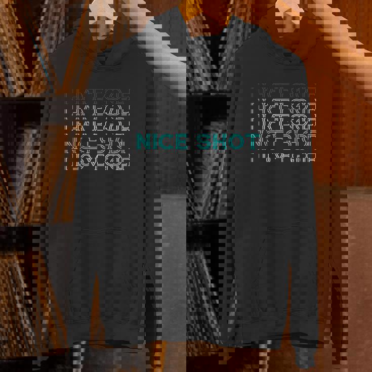 I Hate Golf I Hate Golf I Hate Golf Nicehot I Love Golf パーカー