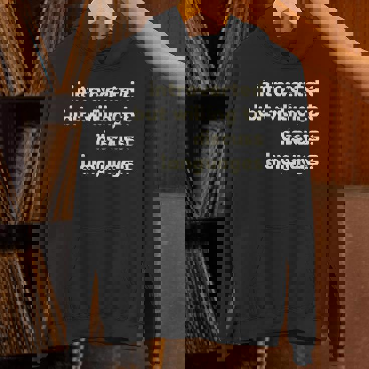 Introverted But Willing To Discuss Languages Introverts パーカー