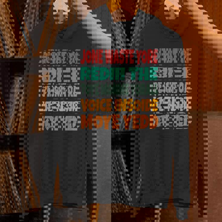 Jone Waste Yore Toye Monme Jones Waste Your Time パーカー