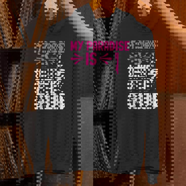 My Paradise Is 10 Feet Off The Ground 空中シルクエアリアリスト パーカー