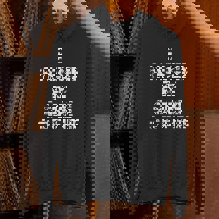 I Paused My Game To Be Here Gamer Nerd Geek Games パーカー