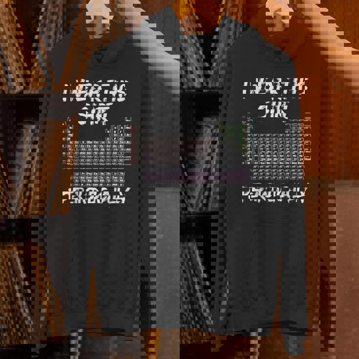I Wear This Periodically 面白いサイエンスtシャツ パーカー
