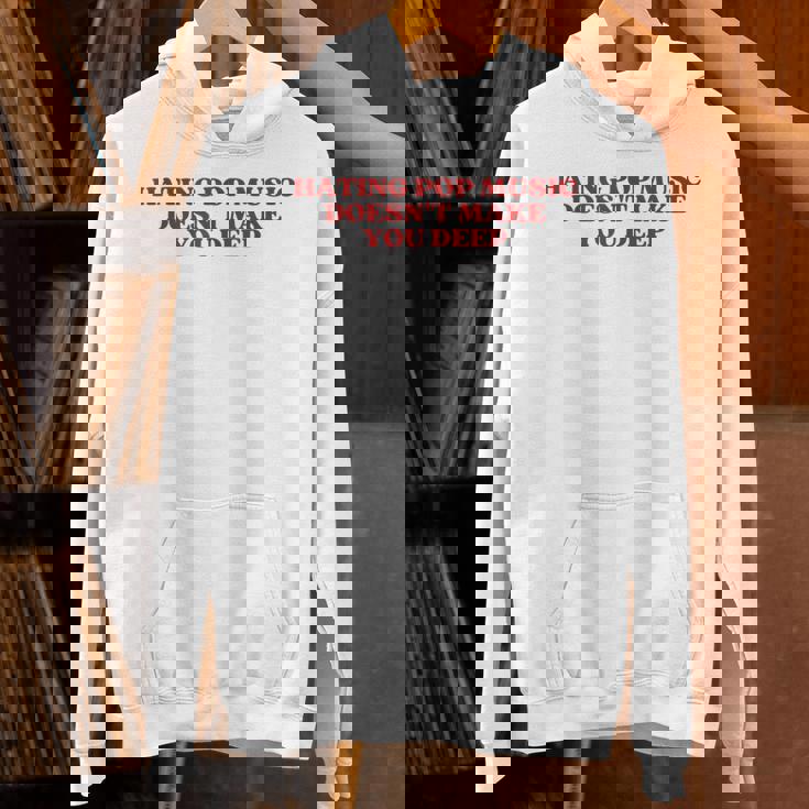 Hating Pop Music Doesn't Make You Deep Y2k Aesthetic パーカー