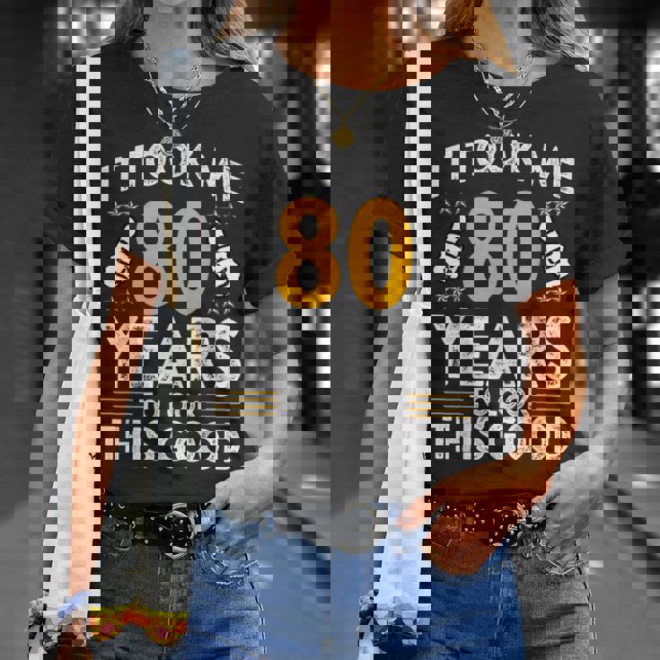 80Th Birthday It Took Me 80 Years Good 80歳 Tシャツ 彼女への贈り物