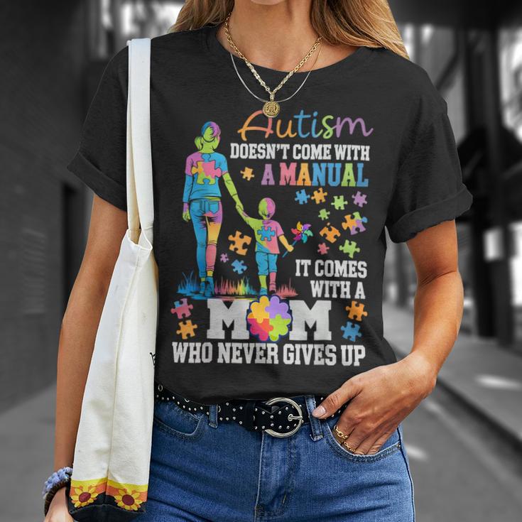 Autism Mom Doesn’T Come With A Manual Never Gives Up T-Shirt Gifts for Her